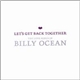 Billy Ocean - Let's Get Back Together - The Love Songs Of Billy Ocean